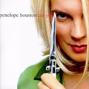 Penelope Houston/Cut You
