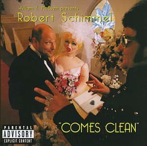 Robert Schimmel/Robert Schimmel Comes Clean@Explicit Version