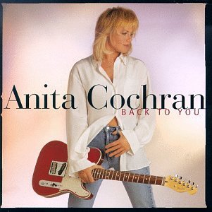 COCHRAN,ANITA/BACK TO YOU