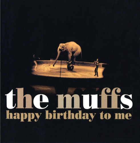 Muffs/Happy Birthday To Me@Cd-R@Manufactured on Demand