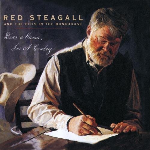 Red & Boys In The Bun Steagall/Dear Mama I'M A Cowboy