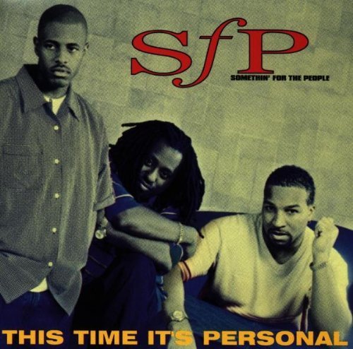 SOMETHIN' FOR THE PEOPLE/THIS TIME IT'S PERSONAL
