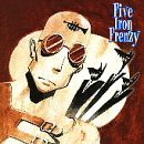 FIVE IRON FRENZY/OUR NEWEST ALBUM EVER!