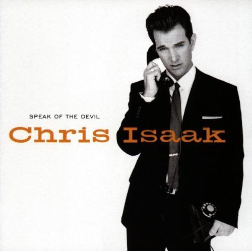 ISAAK,CHRIS/SPEAK OF THE DEVIL
