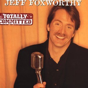 FOXWORTHY,JEFF/TOTALLY COMMITTED