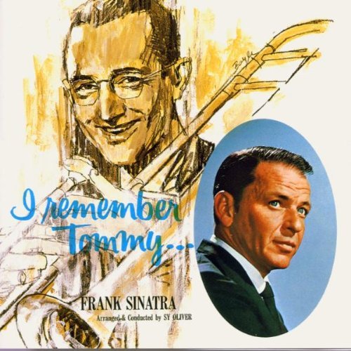 Frank Sinatra I Remember Tommy Remastered 