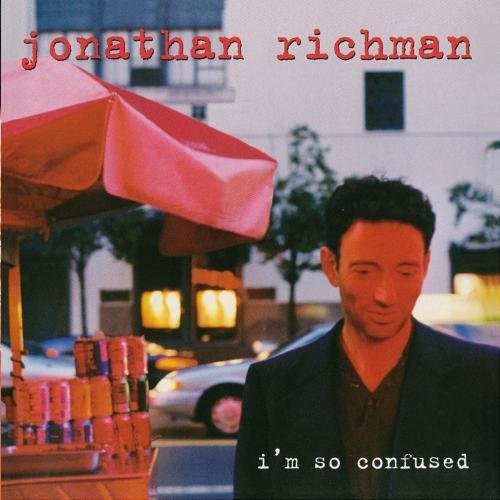 Jonathan Richman/I'M So Confused@Cd-R