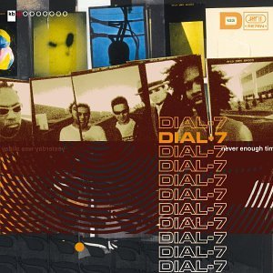 DIAL-7/NEVER ENOUGH TIME