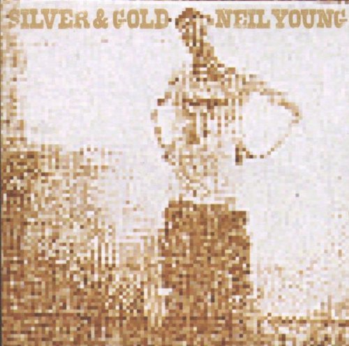 Neil Young/Silver & Gold