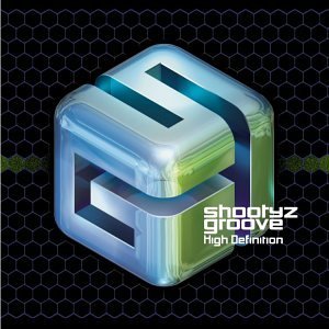 Shootyz Groove/High Definition
