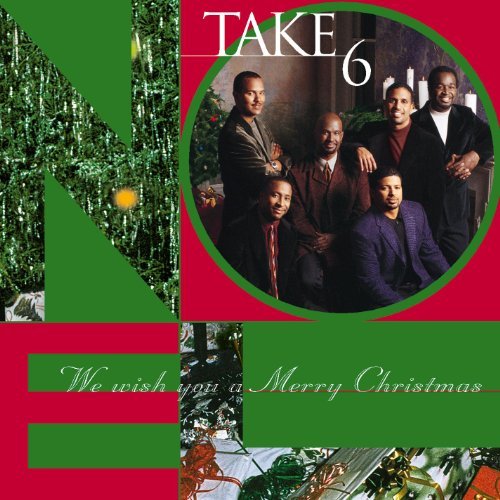 Take 6/We Wish You A Merry Christmas