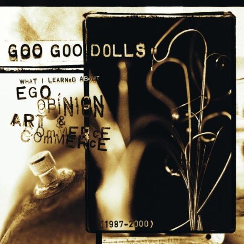 Goo Goo Dolls/What I Learned About Ego Opini