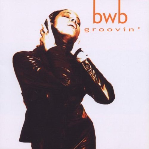 Bwb/Groovin'