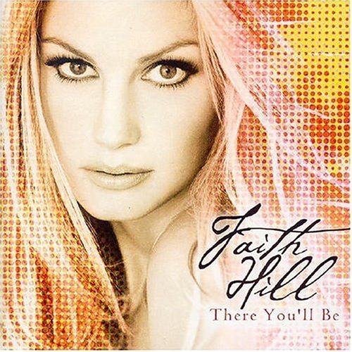 Faith Hill/There You'Ll Be-Best Of@Import-Gbr