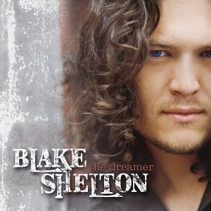 SHELTON,BLAKE/DREAMER
