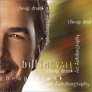 Bill Engvall/Cheap Drunk: An Autobiography