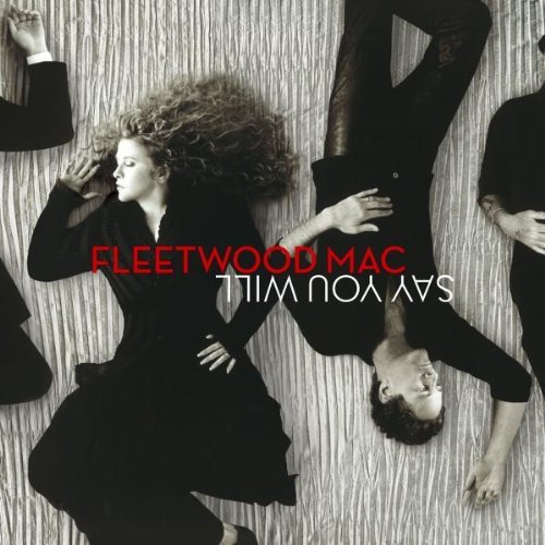 Fleetwood Mac/Say You Will