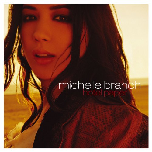 Michelle Branch/Hotel Paper@Hotel Paper