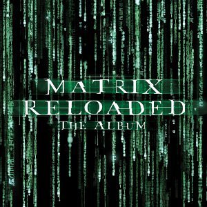 MATRIX RELOADED/SOUNDTRACK