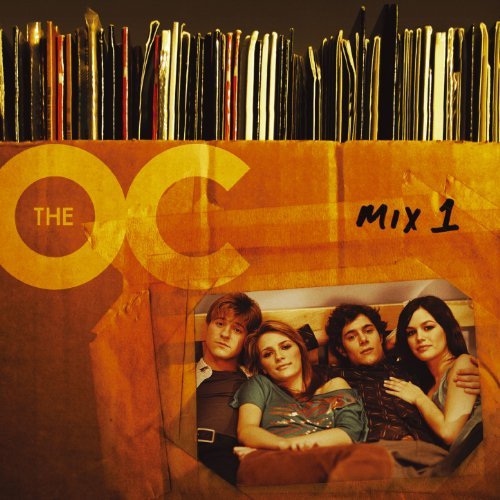 O.C.: Mix 1/Television Soundtrack@Phantom Planet/Jem/Leaves@Burke/Arthur/Doves/Jet/Guster