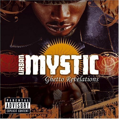 Urban Mystic/Ghetto Revelations@Explicit Version