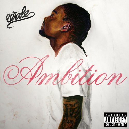 Wale/Ambition@Explicit Version