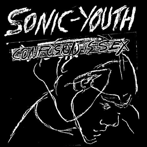 Sonic Youth/Confusion Is Sex@180gm Vinyl/Black Vinyl