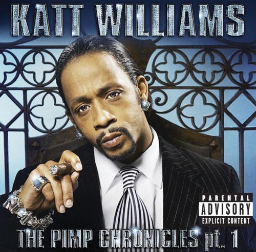 Katt Williams/Pimp Chronicles Pt. 1@Explicit Version