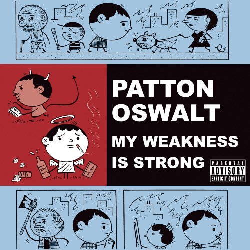 Patton Oswalt/My Weakness Is Strong@Explicit Version@Incl. Dvd