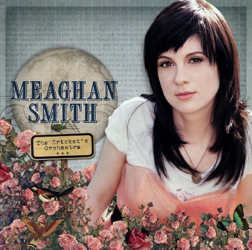 Meaghan Smith/Cricket's Orchestra