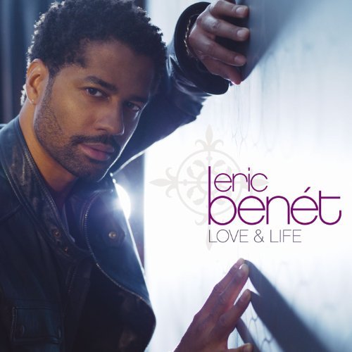 Eric Benet/Love & Life