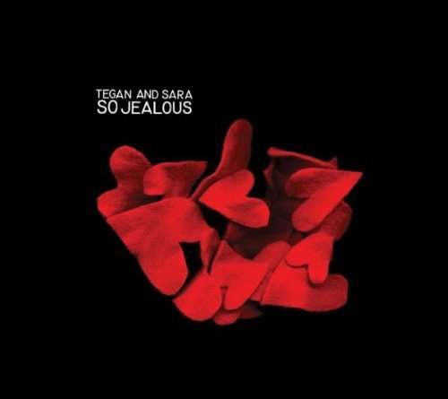 Tegan & Sara/So Jealous