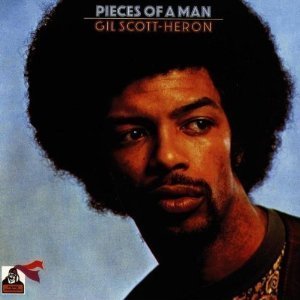 Gil Scott-Heron/Pieces Of A Man