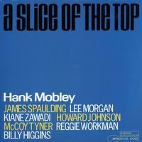 Hank Mobley/Slice Of The Top@Slice Of The Top