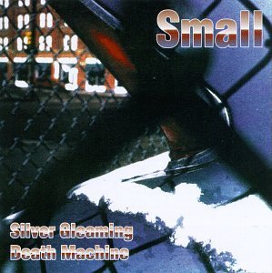 Small/Silver Gleaming Death Machine