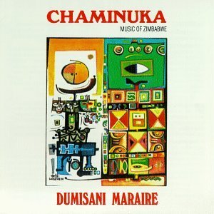 Dumisani Maraire/Chaminuka-Music From Zimbabwe