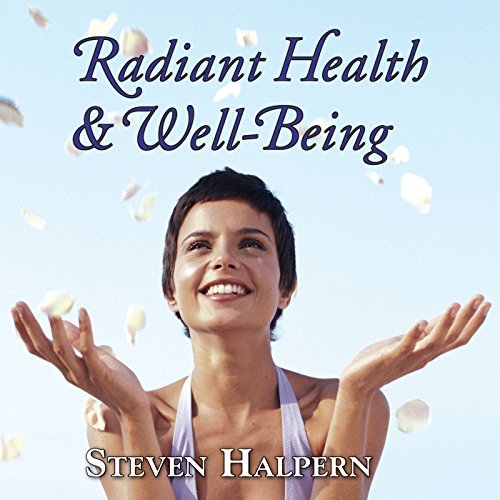 Steven Halpern Radiant Health & Well Being Remastered 