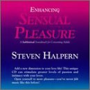 Steven Halpern/Enhancing Sensual Pleasure