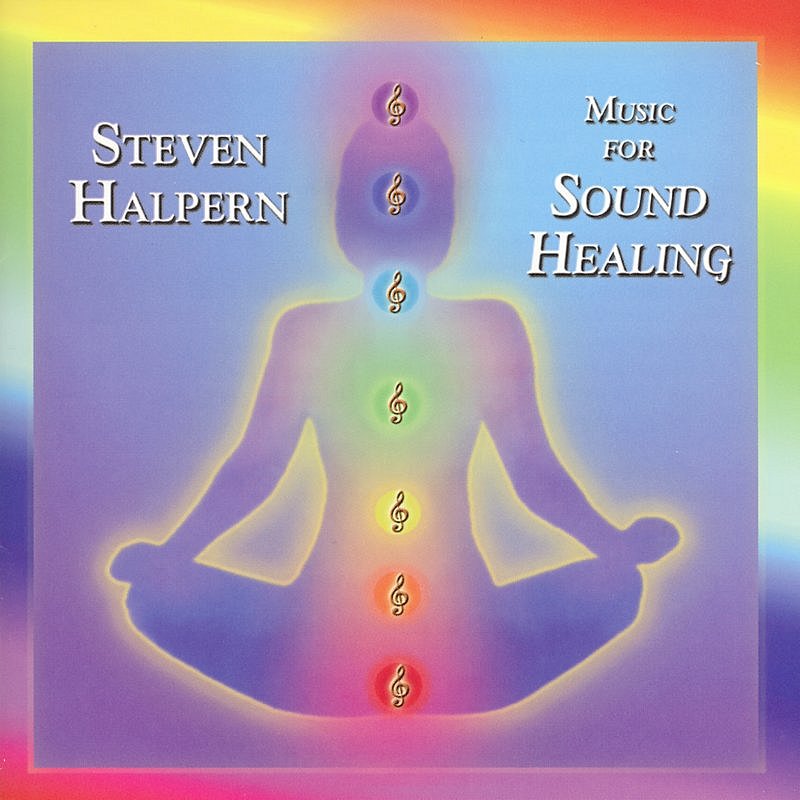 Steven Halpern/Music For Sound Healing