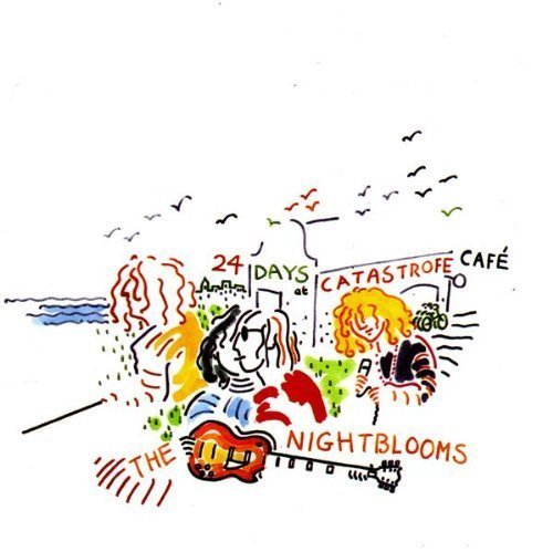 Nightblooms/24 Days At Catastrofe Cafe