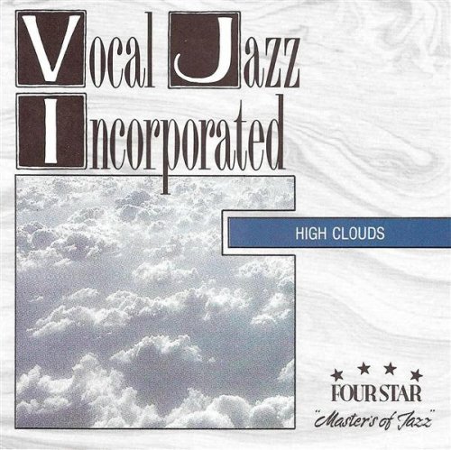 Vocal Jazz Incorporated/High Clouds