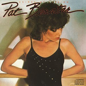 Pat Benatar/Crimes Of Passion