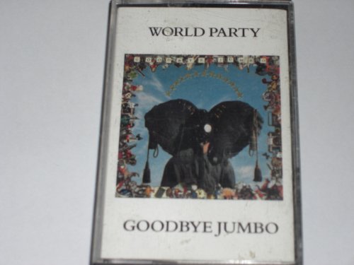 WORLD PARTY/GOODBYE JUMBO