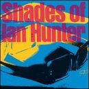 Ian Hunter/Shades Of Ian Hunter