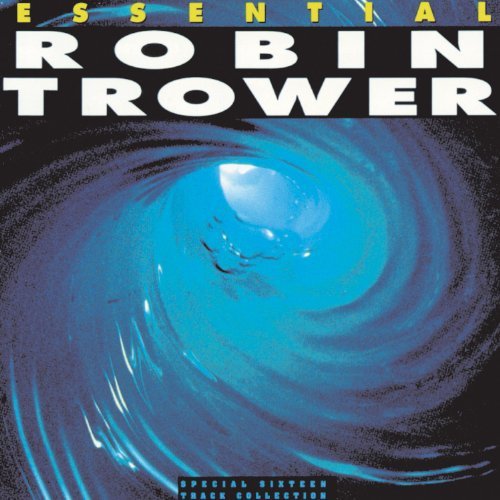 Robin Trower/Essential Robin Trower