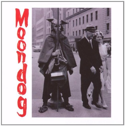 Moondog/Viking Of Sixth Avenue