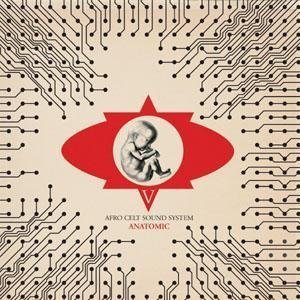 Afro Celt Sound System/Vol. 5-Anatomic