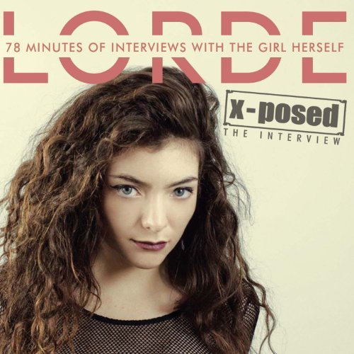 Lorde/X-Posed