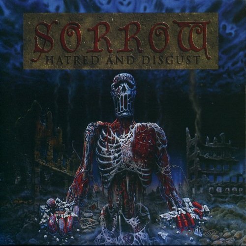 Sorrow/Hatred & Disgust/Forgotten Sun