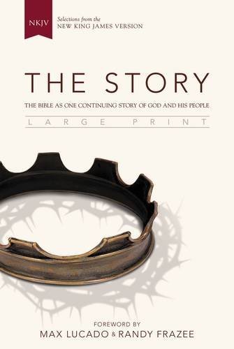 Nkjv The Story Large Print Hardcover The Bible As One Continuing Story Of God And His Large Print 